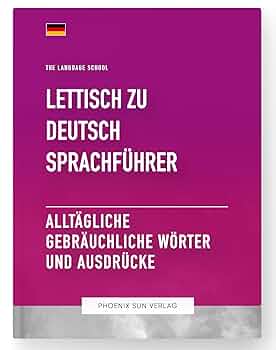 Amazon.co.jp: Lettisch Zu Deutsch Sprachführer - Alltägliche